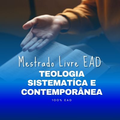 Mestrado em Teologia Sistemática e Contemporânea - Portal EAD7